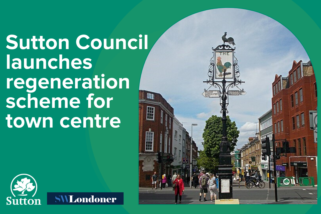 Sutton Council launches regeneration scheme for town centre